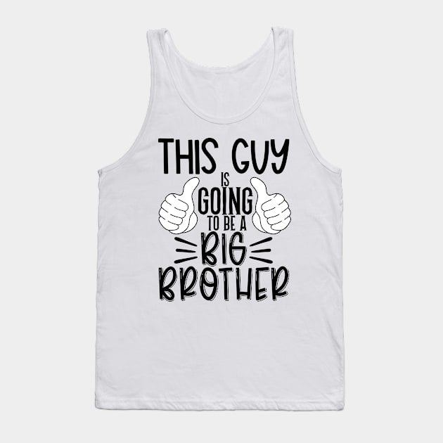 This guy is going to a big brother Tank Top by Coral Graphics